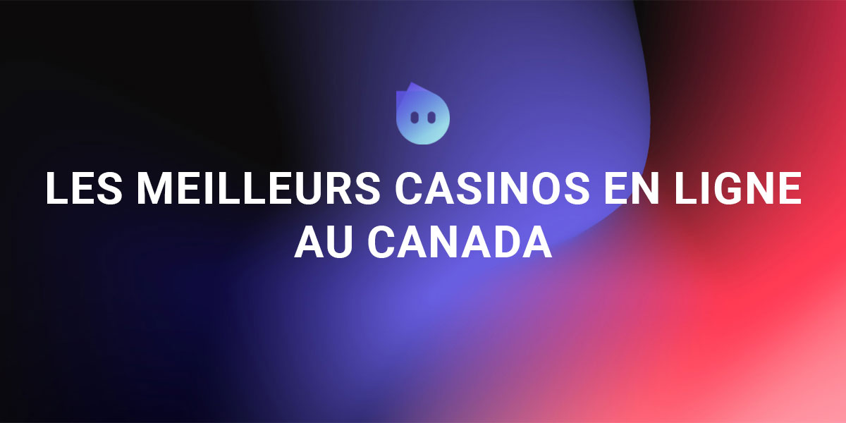 Bannière les meilleurs casinos en ligne au canada