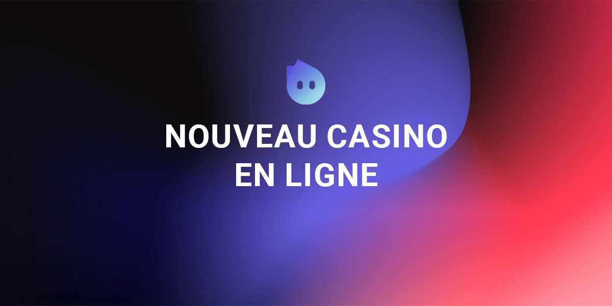 Bannière Nouveau casino en ligne